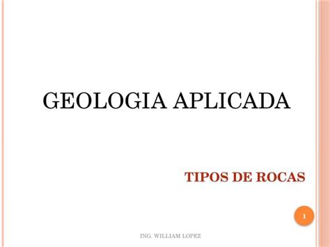 Pptx Geologia Aplicada Tipos De Rocas Dokumen Tips