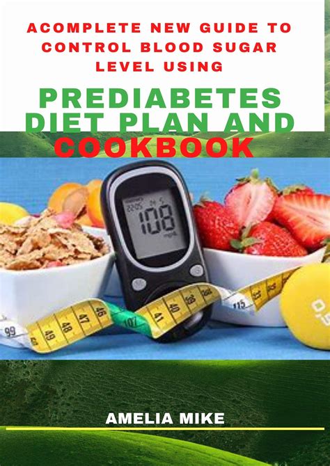 A Complete New Guide To Control Blood Sugar Level Using Prediabetes