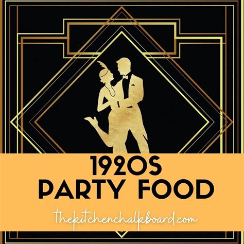 The best list of 1920s party food for your roaring 20s party – Artofit