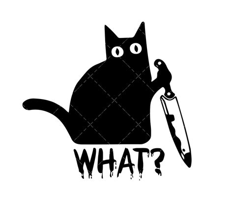 Cat Svg What Cat Svg Png Pdf Halloween Svg Cat Knife Svg