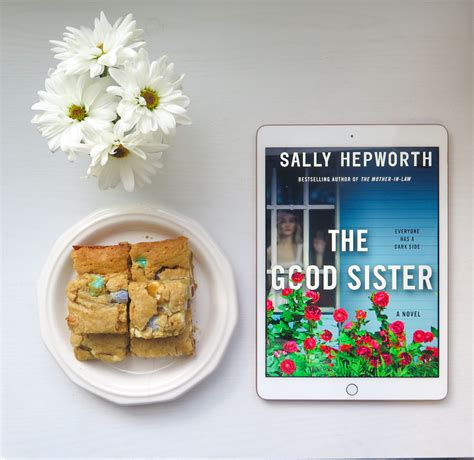 The Good Sister By Sally Hepworth ~ Book Review Treat Your S[h]elf