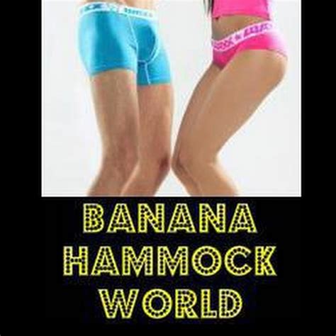 Banana Hammock World Youtube