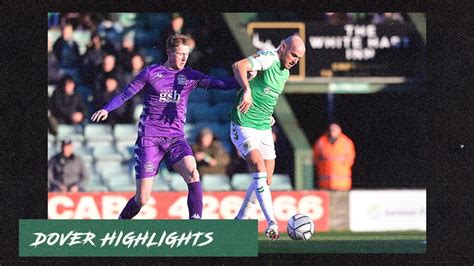 Highlights Yeovil Town Dover Athletic Youtube