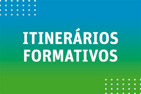 Itiner Rios Formativos Para O Ensino M Dio Col Gio Nossa Senhora De