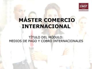 Introducci N A Los Medios De Pago Internacionales I Ppt