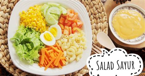 Cara Membuat Salad Sayur Untuk Diet Tanpa Mayonaise Hobi Sayur