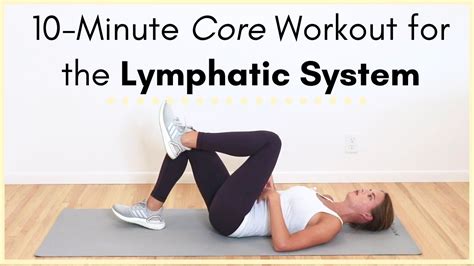 Lymphatic Drainage Exercise Routine For The Abdomen And Core 10 Minute