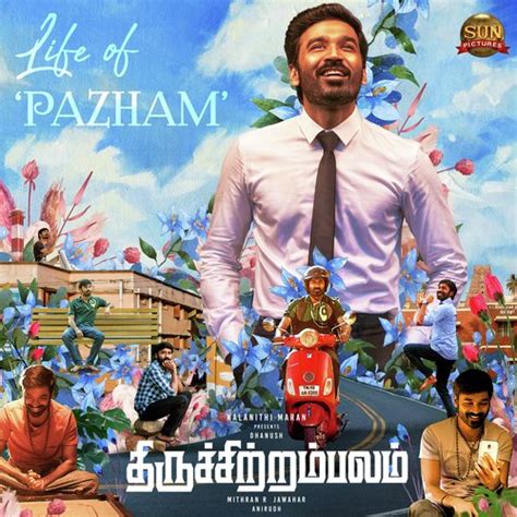 Life Of Pazham From Thiruchitrambalam Lyrics Life Of Pazham From