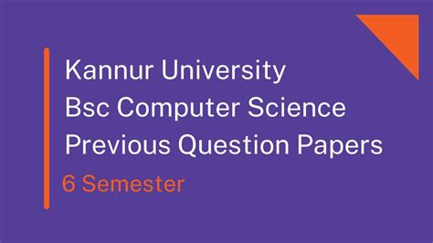 BSc Computer Science Sixth Semester Previous Question Papers StudyNotes