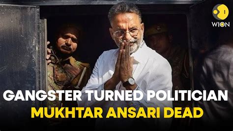 Gangster Politician Mukhtar Ansari Dies Of Cardiac Arrest At 63 Sec