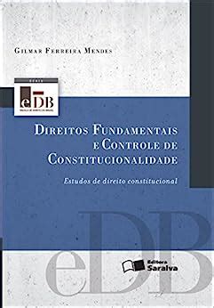 SÉRIE EDB DIREITOS FUNDAMENTAIS E CONTROLE DE CONSTITUCIONALIDADE