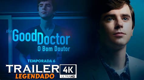 The Good Doctor O Bom Doutor 6ª Temporada Trailer 4k Legendado