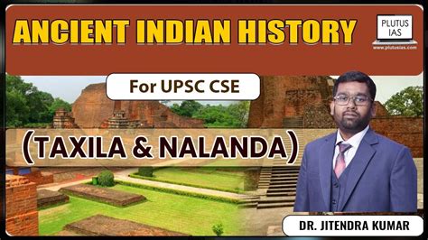 Taxila And Nalanda Ancient Indian Universities History For Upsc