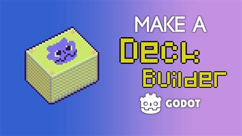 How To Make A Deck In Godot Rogue Like Deck Builder Tutorial Youtube