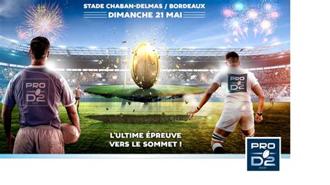 Finale De Pro D Chaban La Billetterie Est Ouverte Actualit S