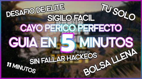 Guía Golpe al Cayo Perico SOLO SIGILO DESAFÍO ÉLITE 11 min bolsas