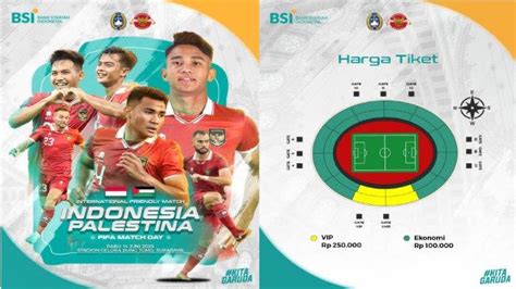 Bisa Dibeli Mulai Hari Ini Juni Segini Tarif Tiket Nonton Laga