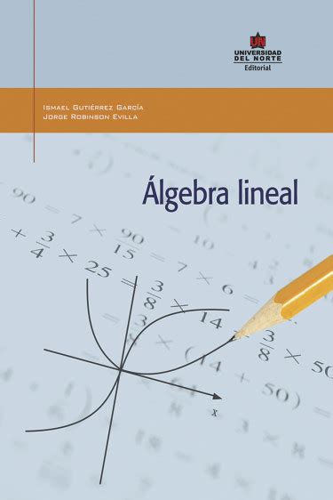 Lgebra Lineal Libros De Universidades