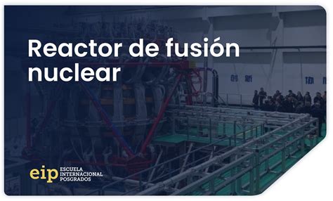 Reactor de fusión nuclear