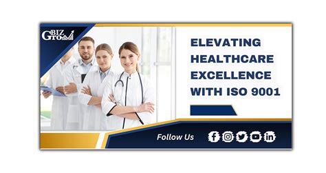 Elevating Healthcare Excellence With ISO 9001 BizGrow Holdings Ltd