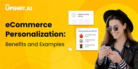 Ecommerce Personalization Benefits And Examples Upshotai