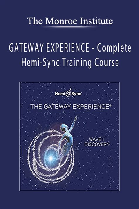 The Monroe Institute Gateway Experience Complete Hemisync Training