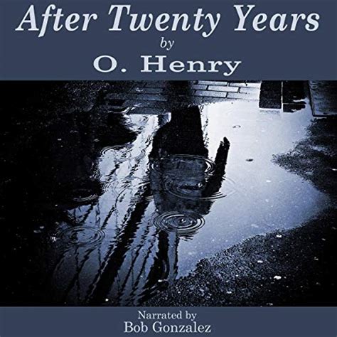 After Twenty Years By O Henry Audiobook Audible Co Uk