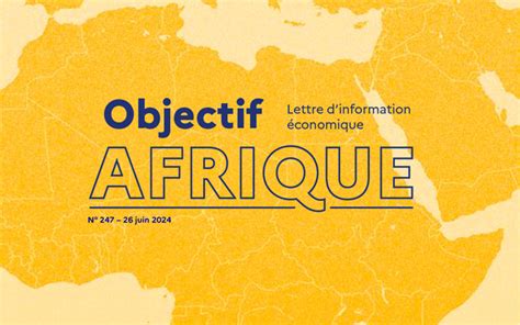 A La Une D Objectif Afrique Perspectives Conomiques En Afrique