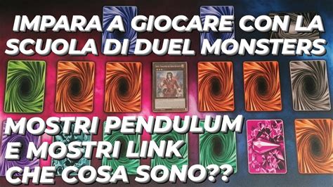 CHE COSA SONO I PENDULUM E I MOSTRI LINK TUTORIAL COME GIOCARE A YU