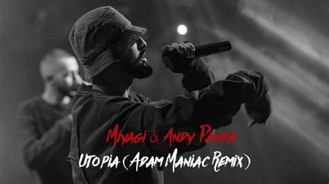 MiyaGi Andy Panda Utopia Adam Maniac Remix YouTube