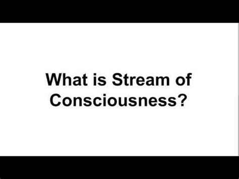 What Is Stream Of Consciousness What Is Stream Of Consciousness In