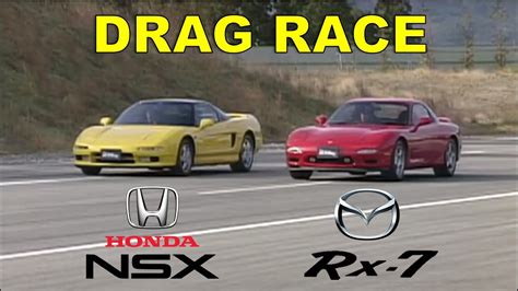 Drag Race 156 Honda Nsx Vs Mazda Rx 7 Youtube