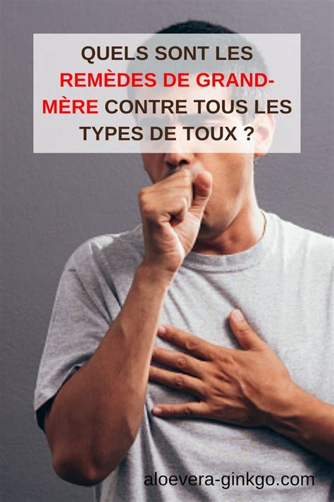 Quels Sont Les Remèdes De Grand Mère Contre Tous Les Types De Toux