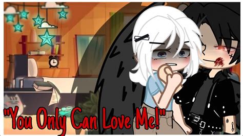 You Only Can Love Me Gacha Club Gcmm Gacha Club Mini Movie