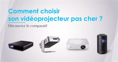 Le meilleur vidéoprojecteur pas cher Comparatif 2024 Avis et Guide d