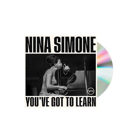 Youve Got To Learn Cd Nina Simone Official Store