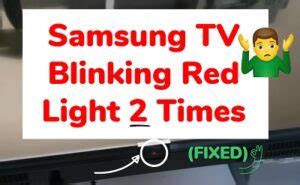 Samsung Tv Red Light Blinking Times Why How To Fix Techprofet