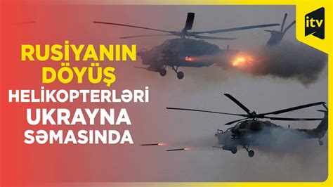 Rusiya helikopterləri Ukrayna ordusunun mövqelərinə zərbələr endirib