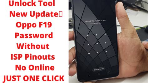 Unlock Tool New Update Oppo F19 Password Without ISP Pinouts One Click