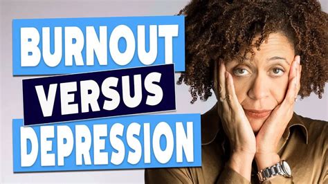 Burnout Vs Depression Which One Are You