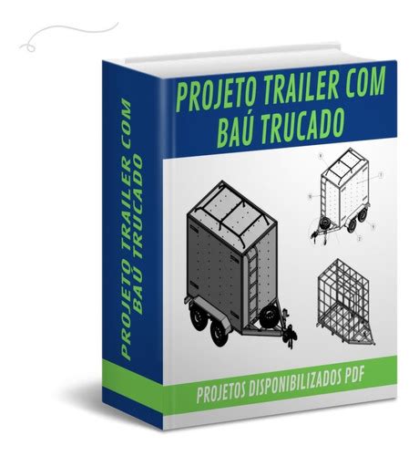 Projeto Trailer Trucado Ba Carretinha Fa A Voc Mesmo Pdf Mercadolivre