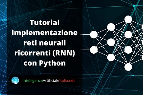 Implementare Le Reti Neurali Ricorrenti Rnn Con Python E Keras Intelligenza Artificiale