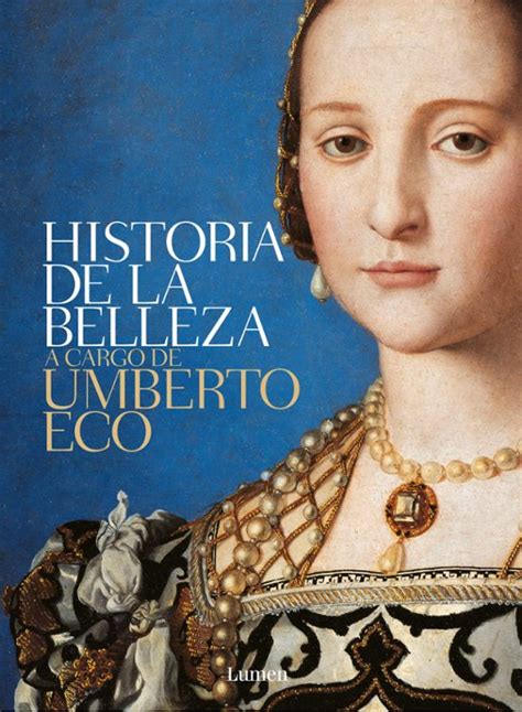 Historia De La Belleza Umberto Eco Casa Del Libro