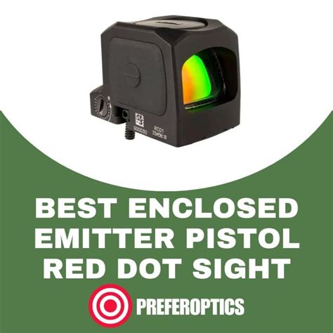 Best Enclosed Emitter Pistol Red Dot Sights