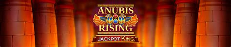 Blueprint Gaming Ltd ANUBIS RISING JACKPOT KING