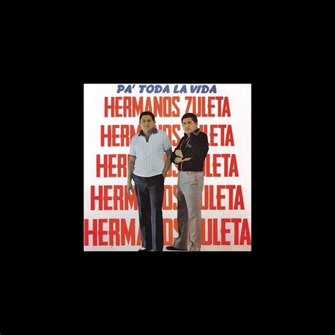 Pa Toda la Vida álbum de Los Hermanos Zuleta en Apple Music