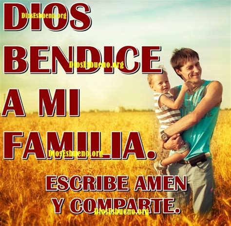 Dios Bendice A Mi Familia Dios Es Bueno