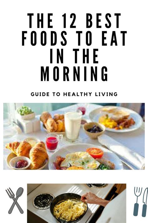 Of The Healthiest Foods To Eat For Breakfast Good Foods To Eat