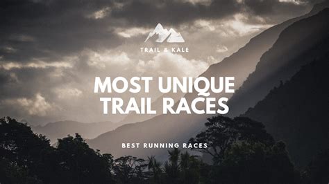 The World's Most Unique Trail Running Races For 2022