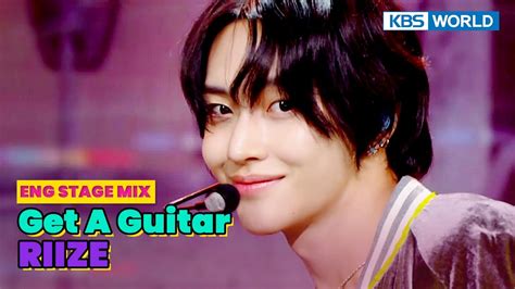 Stage Mix Get A Guitar Riize Eng Lyrics K I Kbs World Tv